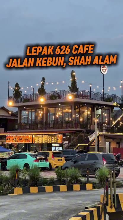 Lepak 626 Cafe Shah Alam, Selangor